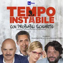 Tempo instabile con probabili schiarite (Original Motion Picture Soundtrack) by Francesco de Luca & Alessandro Forti album reviews, ratings, credits