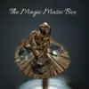 The Magic Music Box - Single album lyrics, reviews, download