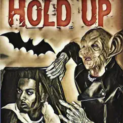 Hold Up - Single by Alucard Phoenix the Rap Vampire album reviews, ratings, credits