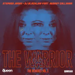 The Warrior (feat. Audrey Callahan) [Toy Armada Remix] Song Lyrics