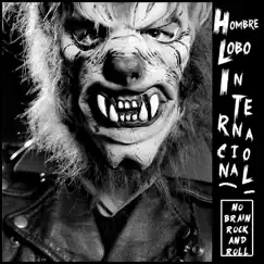 No Brain Rock and Roll by Hombre Lobo Internacional album reviews, ratings, credits