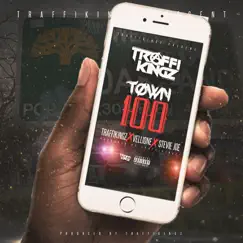 Town 100 (feat. Vellione & Stevie Joe) - Single by Traffikingz album reviews, ratings, credits