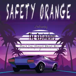 Don't You (Forget About Me) [feat. The Resinators] - Single by Safety Orange album reviews, ratings, credits