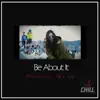 Be About It - Single album lyrics, reviews, download