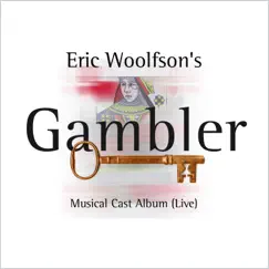 Gambler Musical Cast Album (Live) by Eric Woolfson album reviews, ratings, credits