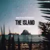 The Island (Elevation Remix) - Single album lyrics, reviews, download