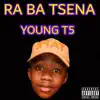 Ra Ba Tsena(Amapino Freestyle) - Single album lyrics, reviews, download