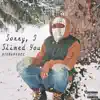 Sorry, I Slimed You album lyrics, reviews, download