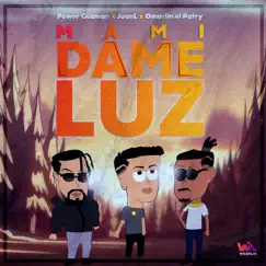 Mami Dame La Luz (feat. Omarlin El Patry & Power Guzman) Song Lyrics