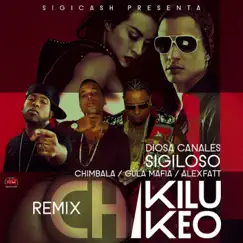 Chikilukeo (Remix) [feat. Diosa Canales, Sigiloso, Chimbala & Gula Mafia] - Single by ALEX FATT album reviews, ratings, credits