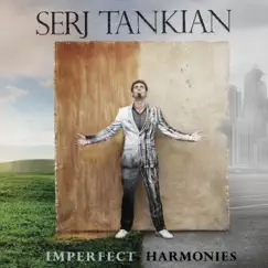 Imperfect Harmonies (Deluxe Version) by Serj Tankian album reviews, ratings, credits