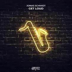 Get Loud - Single by Jonas Schmidt album reviews, ratings, credits