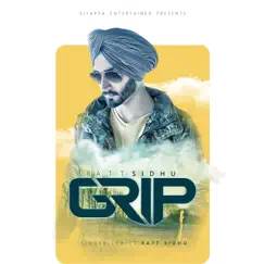 Grip - Single by Ratt Sidhu album reviews, ratings, credits