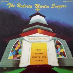 The Failure Is Not In God, It's In Me by The Roberta Martin Singers album reviews, ratings, credits