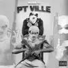 Welcome to Ptville album lyrics, reviews, download