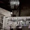 Bourbon (feat. HÅN) - Single album lyrics, reviews, download