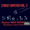 Street Hipster, Vol. 2 - Single album lyrics, reviews, download