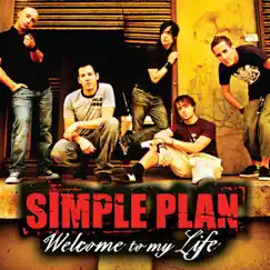 Welcome to My Life - Single by Simple Plan album reviews, ratings, credits