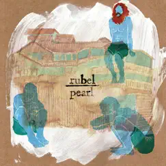 Pearl by Rubel album reviews, ratings, credits