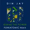 Gimme The Power (Funkatomic Remix) song lyrics