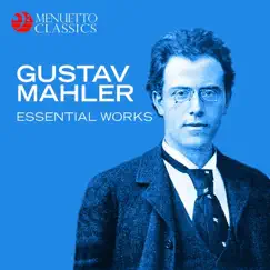 Gustav Mahler - Essential Works by Various Artists album reviews, ratings, credits