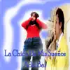 La Chica De Mis Sueños - Single album lyrics, reviews, download