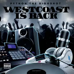 Westcoast Is Back - Single by Python The BiggShot album reviews, ratings, credits