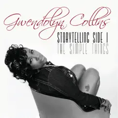 Storytelling Side I / The Simple Things by Gwendolyn Collins album reviews, ratings, credits