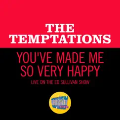 You've Made Me So Very Happy (Live On The Ed Sullivan Show, April 5, 1970) Song Lyrics