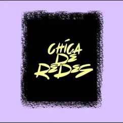 Chica de Redes - Single by RaffMa album reviews, ratings, credits