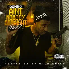 Aint Nobody Straight (Part 2) by Donn G album reviews, ratings, credits