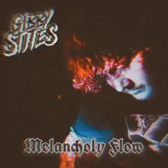 Melancholy Flow - Single by Gibby Stites album reviews, ratings, credits
