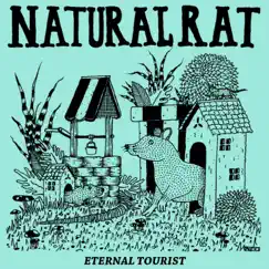 Eternal Tourist - EP by Natural Rat album reviews, ratings, credits