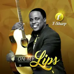 On My Lips by T Sharp album reviews, ratings, credits