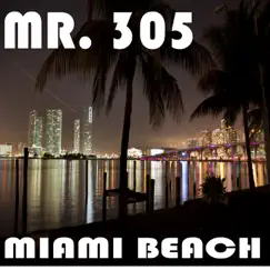 Miami Beach by Mr. 305 album reviews, ratings, credits