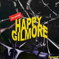 Happy Gilmore - Single by Jay Portal album reviews, ratings, credits