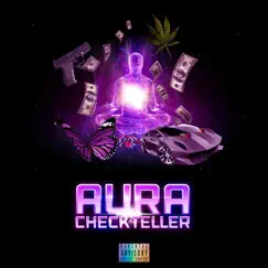Aura - Single by CheckTeller album reviews, ratings, credits