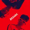 Beshak - Single album lyrics, reviews, download