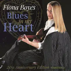 Blues in My Heart (2020 Remastered Version) [Live] by Fiona Boyes album reviews, ratings, credits