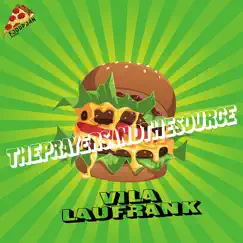 The Prayers and the Source - Single by Lau Frank & Vila album reviews, ratings, credits