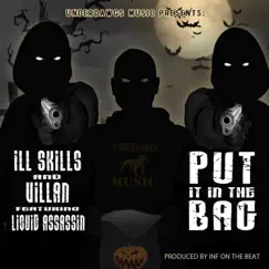 Put It in the Bag (feat. Liquid Assassin) - Single by Ill Skills & Villan album reviews, ratings, credits