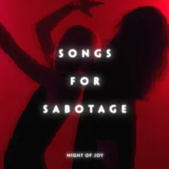 Night of Joy by Songs for Sabotage album reviews, ratings, credits