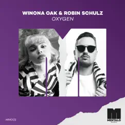 Oxygen - Single by Winona Oak & Robin Schulz album reviews, ratings, credits