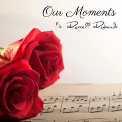 Our Moments Song Lyrics