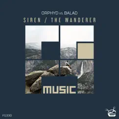 Siren / The Wanderer (Orphyd vs. Balad) - Single by Orphyd & Balad album reviews, ratings, credits