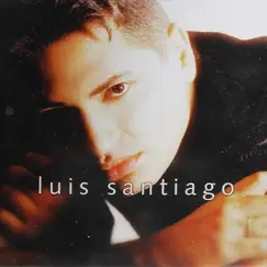 Porque Te Amo by Luis Santiago album reviews, ratings, credits