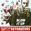 Blow It Up album lyrics, reviews, download