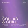 Collab & Chill - EP album lyrics, reviews, download