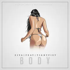Body (feat. TightFist) - Single by Ziya album reviews, ratings, credits