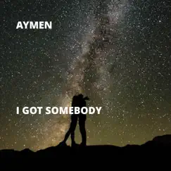 I Got Somebody Song Lyrics